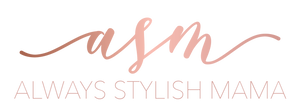 Always Stylish Mama