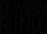 Bumpin Blends