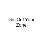 Get Out Your Zone