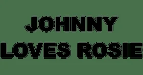 Johnny Loves Rosie