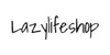 Lazylifeshop