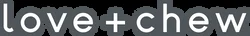 Love + Chew