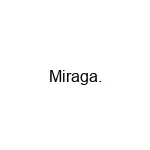 Miraga.