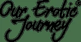 Our Erotic Journey