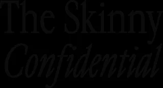 The Skinny Confidential