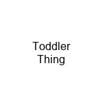 Toddler Thing